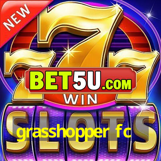 grasshopper fc